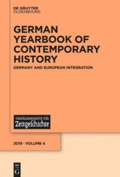 book German Yearbook of Contemporary History: Volume 4 Germany and European Integration