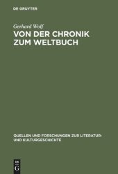 book Von der Chronik zum Weltbuch: Sinn und Anspruch südwestdeutscher Hauschroniken am Ausgang des Mittelalters