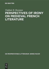 book Perspectives of Irony on Medieval French Literature