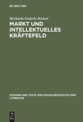 book Markt und intellektuelles Kräftefeld: Literaturkritik im Feuilleton von "Pariser Tageblatt" und "Pariser Tageszeitung" (1933–1940)