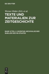 book Inventar archivalischer Quellen des NS-Staates. Teil 2 Regionale Behörden u. wissenschaftliche Hochschulen für die fünf ostdeutschen Länder, die ehemaligen preußischen Ostprovinzen u. eingegliederte Gebiete in Polen, Österreich u. d. Tschechischen Republi