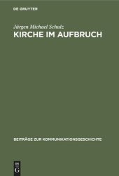 book Kirche im Aufbruch: Das sozialpolitische Engagement der katholischen Presse Berlins im Wilhelminischen Deutschland