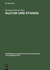 book Kultur und Ethnos: Zur Kritik der bürgerlichen Auffassungen über die Rolle der Kultur in Geschichte und Gesellschaft