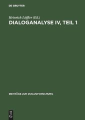 book Dialoganalyse IV, Teil 1: Referate der 4. Arbeitstagung, Basel 1992