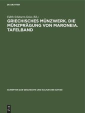 book Griechisches Münzwerk. Die Münzprägung von Maroneia. Tafelband