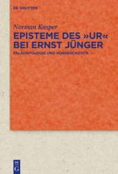 book Episteme des "Ur" bei Ernst Jünger: Paläontologie und Vorgeschichte