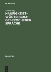 book Häufigkeitswörterbuch gesprochener Sprache: Gesondert nach Wortarten, alphabetisch, rückläufig alphabetisch und nach Häufigkeit geordnet