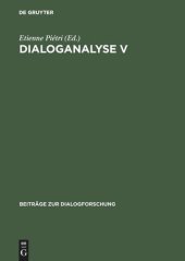 book Dialoganalyse V: Referate der 5. Arbeitstagung, Paris 1994