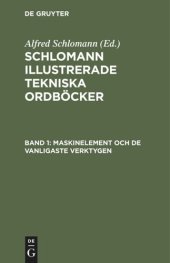 book Schlomann Illustrerade Tekniska Ordböcker: Band 1 Maskinelement och de vanligaste Verktygen