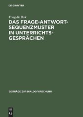 book Das Frage-Antwort-Sequenzmuster in Unterrichtsgesprächen: Deutsch – Koreanisch