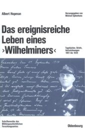 book Das ereignisreiche Leben eines "Wilhelminers": Tagebücher, Briefe, Aufzeichnungen 1901 bis 1920