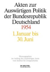 book Akten zur Auswärtigen Politik der Bundesrepublik Deutschland: Akten zur Auswärtigen Politik der Bundesrepublik Deutschland 1954