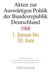 book Akten zur Auswärtigen Politik der Bundesrepublik Deutschland: Akten zur Auswärtigen Politik der Bundesrepublik Deutschland 1968