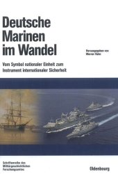 book Deutsche Marinen im Wandel: Vom Symbol nationaler Einheit zum Instrument internationaler Sicherheit