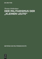 book Der Militarismus der "kleinen Leute": Die Kriegervereine im Deutschen Kaiserreich 1871–1914