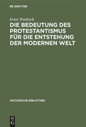 book Die Bedeutung des Protestantismus für die Entstehung der modernen Welt