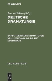 book Deutsche Dramaturgie: Band 3 Deutsche Dramaturgie vom Naturalismus bis zur Gegenwart