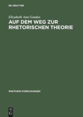 book Auf dem Weg zur rhetorischen Theorie: Rhetorische Reflexion im ausgehenden fünften Jahrhundert v. Chr.