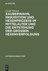 book Zauberwahn, Inquisition und Hexenprozeß im Mittelalter und die Entstehung der großen Hexenverfolgung