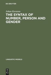 book The Syntax of Number, Person and Gender: A Theory of Phi-Features