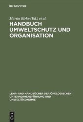 book Handbuch Umweltschutz und Organisation: Ökologisierung - Organisationswandel - Mikropolitik