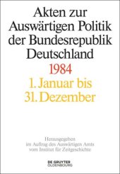 book Akten zur Auswärtigen Politik der Bundesrepublik Deutschland: Akten zur Auswärtigen Politik der Bundesrepublik Deutschland 1984