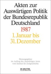 book Akten zur Auswärtigen Politik der Bundesrepublik Deutschland: Akten zur Auswärtigen Politik der Bundesrepublik Deutschland 1987