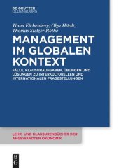 book Management im globalen Kontext: Fälle, Klausuraufgaben, Übungen und Lösungen zu interkulturellen und internationalen Fragestellungen