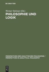 book Philosophie und Logik: Frege-Kolloquien 1989 und 1991