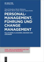 book Personalmanagement, Führung und Change-Management: Fallstudien, Klausuren, Übungen und Lösungen