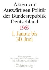 book Akten zur Auswärtigen Politik der Bundesrepublik Deutschland: Akten zur Auswärtigen Politik der Bundesrepublik Deutschland 1969