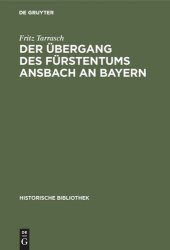 book Der Übergang des Fürstentums Ansbach an Bayern