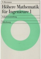 book Höhere Mathematik für Ingenieure. 1 Höhere Mathematik für Ingenieure 1: Aufgabensammlung