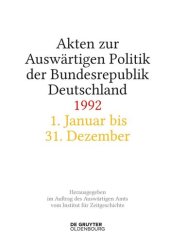 book Akten zur Auswärtigen Politik der Bundesrepublik Deutschland: Akten zur Auswärtigen Politik der Bundesrepublik Deutschland 1992