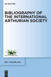 book Bibliography of the International Arthurian Society: Volume 64 (2011)