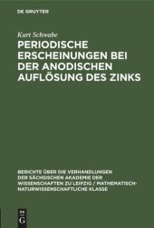 book Periodische Erscheinungen bei der anodischen Auflösung des Zinks