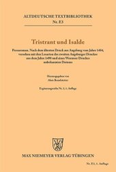 book Tristrant und Isalde: Prosaroman. Nach dem ältesten Druck aus Augsburg vom Jahre 1484, versehen mit den Lesarten des zweiten Augsburger Druckes aus dem Jahre 1498 und eines Wormser Druckes unbekannten Datums