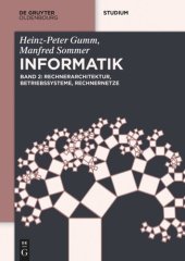 book Grundlagen der Informatik: Band 2 Rechnerarchitektur, Betriebssysteme, Rechnernetze