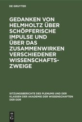 book Gedanken von Helmholtz über schöpferische Impulse und über das Zusammenwirken verschiedener Wissenschaftszweige