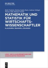 book Mathematik und Statistik für Wirtschaftswissenschaftler: Klausuren, Übungen und Lösungen