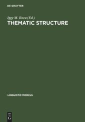 book Thematic Structure: Its Role in Grammar