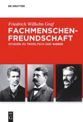 book Fachmenschenfreundschaft: Studien zu Troeltsch und Weber