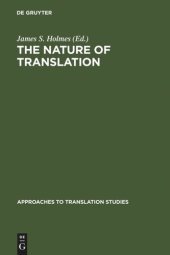 book The nature of translation: Essays on the theory and practice of literary translation