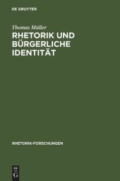 book Rhetorik und bürgerliche Identität: Studien zur Rolle der Psychologie in der Frühaufklärung