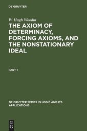 book The Axiom of Determinacy, Forcing Axioms, and the Nonstationary Ideal