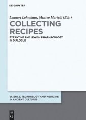 book Collecting Recipes: Byzantine and Jewish Pharmacology in Dialogue