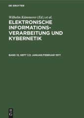 book Elektronische Informationsverarbeitung und Kybernetik: Band 13, Heft 1/2 Januar/Februar 1977