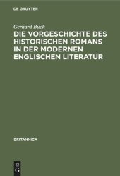 book Die Vorgeschichte des historischen Romans in der modernen englischen Literatur