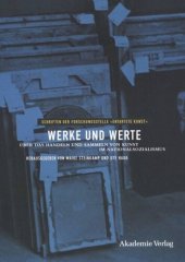 book Werke und Werte: Über das Handeln und Sammeln von Kunst im Nationalsozialismus