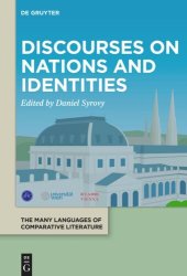 book XXI. Congress of the ICLA - Proceedings: Volume 3 Discourses on Nations and Identities